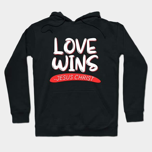 Love Wins | Christian Hoodie by All Things Gospel